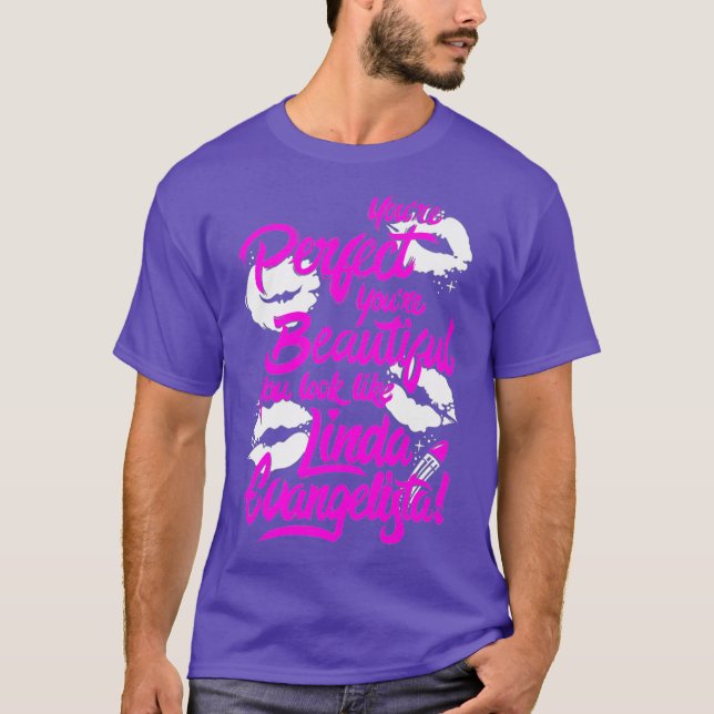 Youre Perfect Youre Beautiful Drag Race Premium T-Shirt (Front)