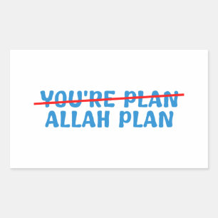 Youre plan Allah plan Rectangular Sticker