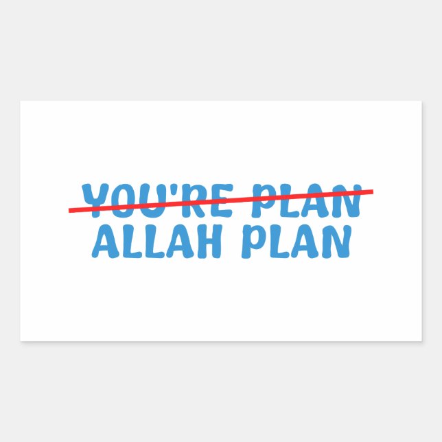 Youre plan Allah plan Rectangular Sticker (Front)