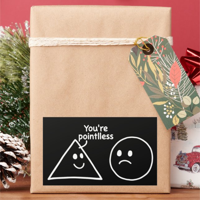 You're Pointless Geometric Shapes Funny Humour Rectangular Sticker (Holiday)