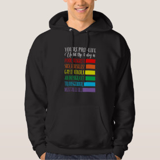 You're Pro Life Apparel Hoodie