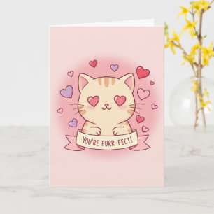 You're Purr-fect! Adorable Valentine's Day Cat Card
