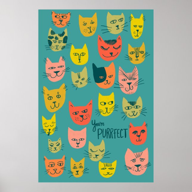 You're Purrfect! Colorful Crazy Cats Illustration Poster (Front)