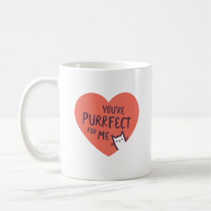 You're Purrfect for Me Coffee Mug