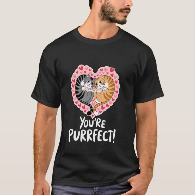 You're Purrfect Valentine's Day Couple Hobby Cat T-Shirt (Front)