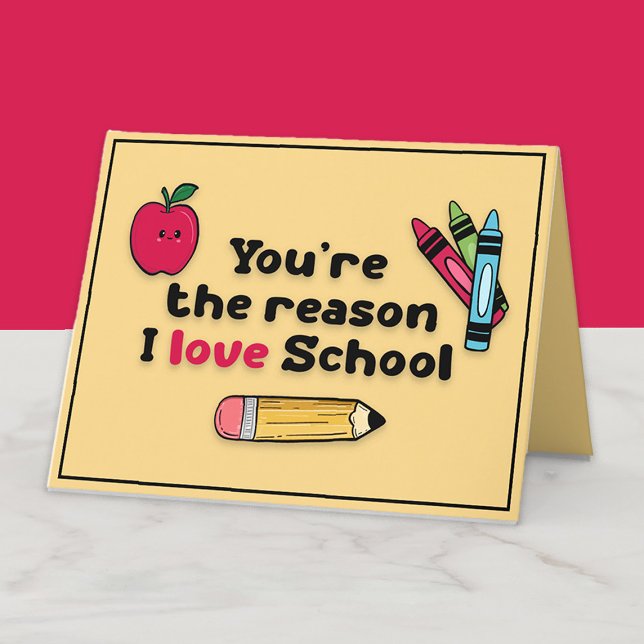 You're Reason I Love School Teacher Appreciation Thank You Card (You're the reason I love school teacher appreciation card with space for a gift card)