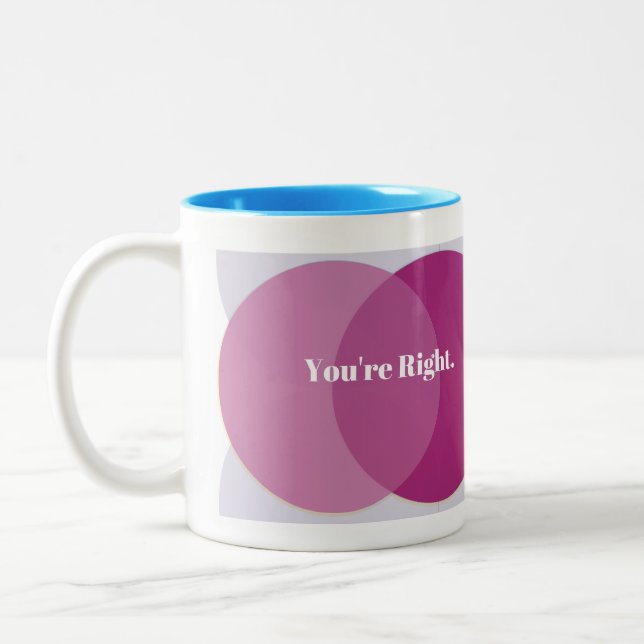 You're Right Two-Tone Coffee Mug (Left)