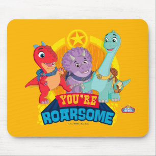 You're Roarsome Dino Ranch Mouse Mat