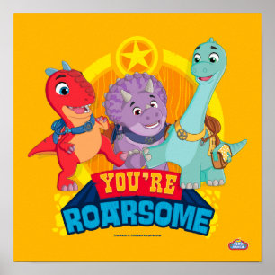 You're Roarsome   Dino Ranch Poster