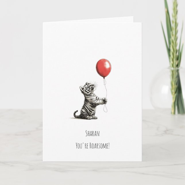 You're Roarsome - Tiger Balloon Birthday Card (Front)