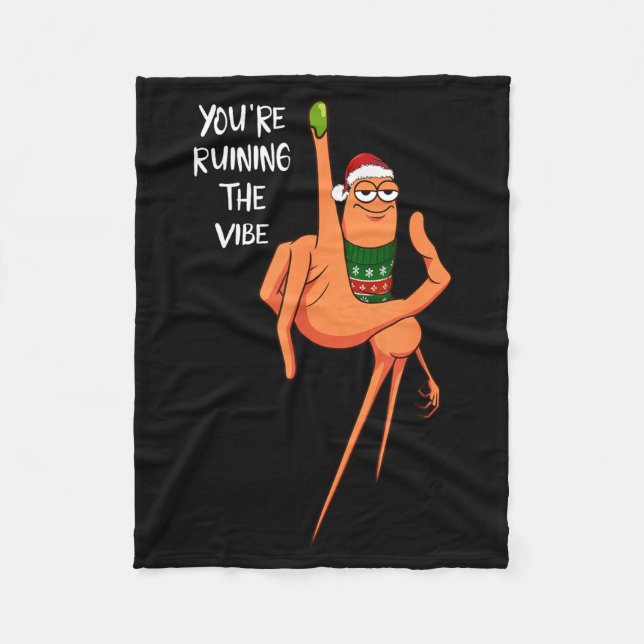 You're Ruining The Vibe Christmas Marcus The Worm  Fleece Blanket (Front)