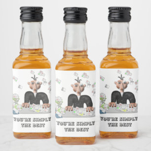 You're simply the Best .Personalised text Liquor Bottle Label