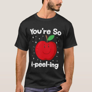 You're So A-peel-ing Fruit Cute Fruit Eater Basket T-Shirt