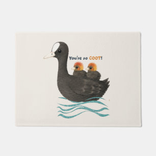 You're So COOT! Coot Bird Doormat