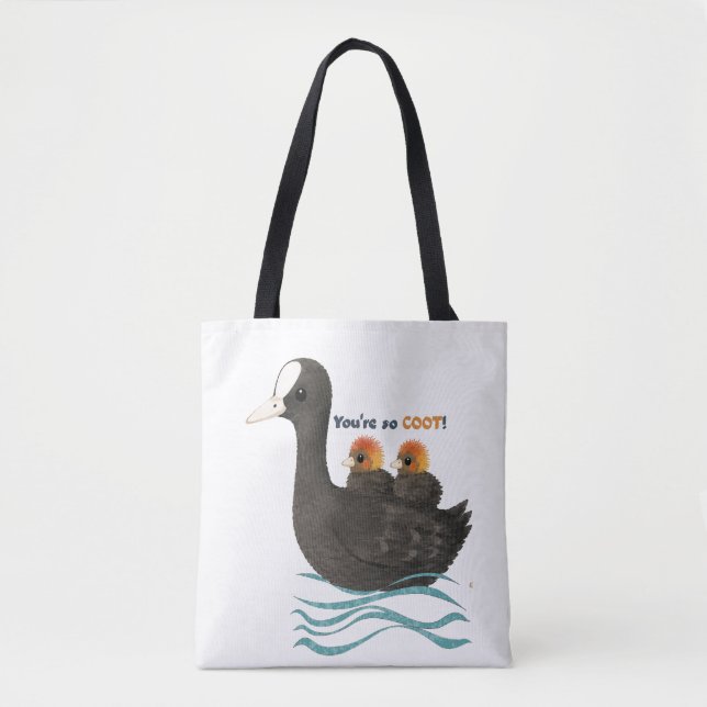 You're So COOT! Tote Bag (Front)
