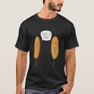 You'Re So Corny Funny Corn Dog T-Shirt