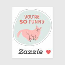 you're so funny cute illustrated dog aqua