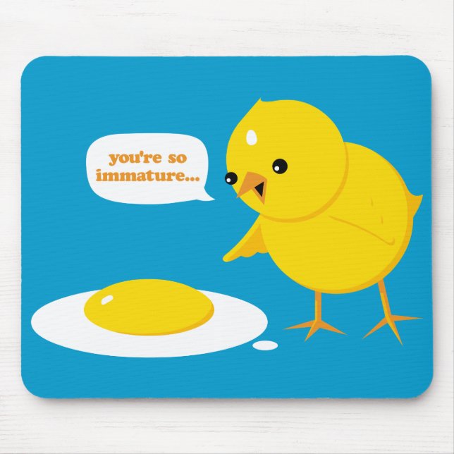 You're so immature... mouse mat (Front)