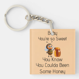 You're So Sweet Keychain