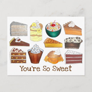 You're So Sweet Southern Desserts Cake Pie Pudding Postcard