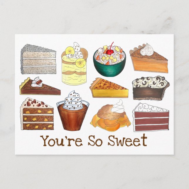 You're So Sweet Southern Desserts Cake Pie Pudding Postcard (Front)