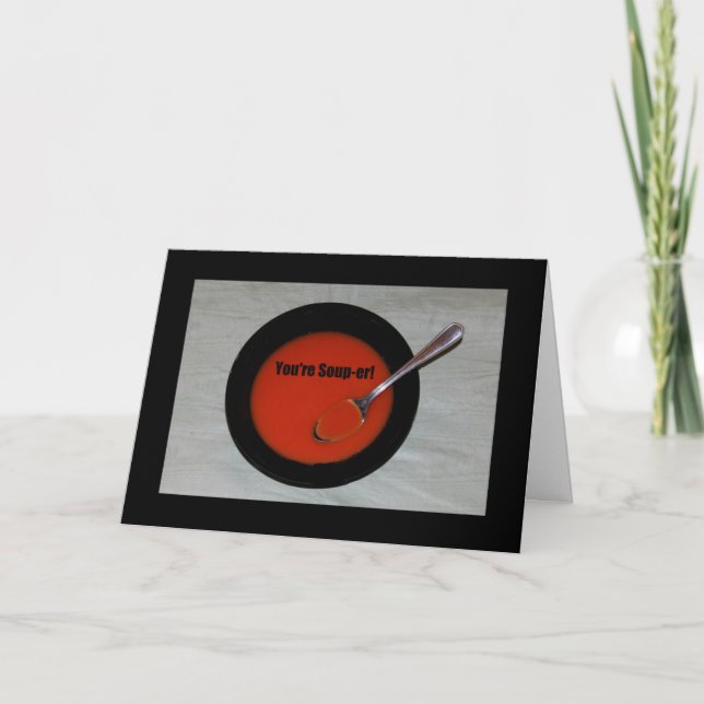 You're Soup-er! Thank You card (Front)