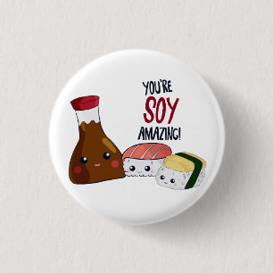 You're Soy Amazing Kawaii Sushi Hi & Hello Cute 3 Cm Round Badge