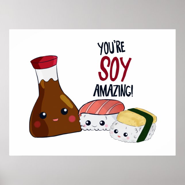 You're Soy Amazing Kawaii Sushi Hi & Hello Cute Poster (Front)