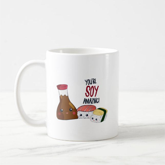 You're Soy Amazing Kawaii Sushi Japanese Food Coffee Mug (Left)