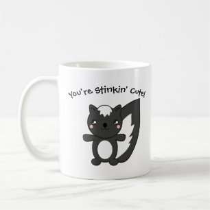 You're Stinkin' Cute Coffee Mug