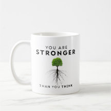 "You're Stronger Coffee Mug