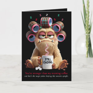 You're stronger than my Morning Coffee, Funny Card