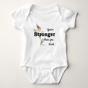 You're Stronger Than You Think Baby Bodysuit