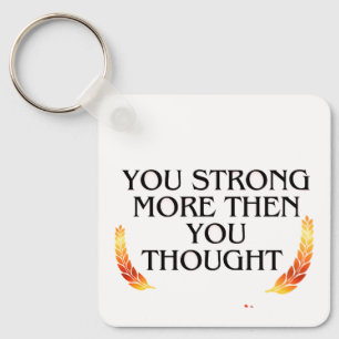 You're Stronger Than You Think – Elegant Gold l Key Ring