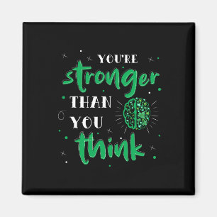 You're Stronger Than You Think Mental Health Autis Magnet