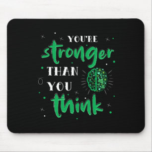 You're Stronger Than You Think Mental Health Autis Mouse Mat
