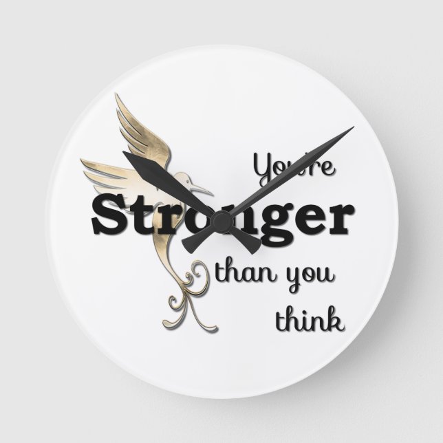 You're Stronger Than You Think Round Clock (Front)