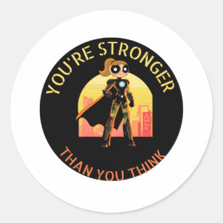 You're stronger than you think, sticker