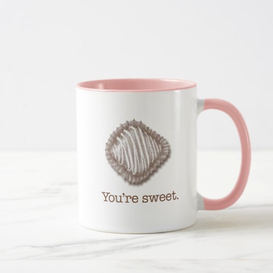 You're sweet chocolate truffle mug