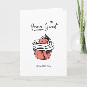 You're Sweet Cupcake Valentine Greeting Card