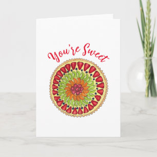 You're Sweet Fruit Tart Pie French Pastry Card