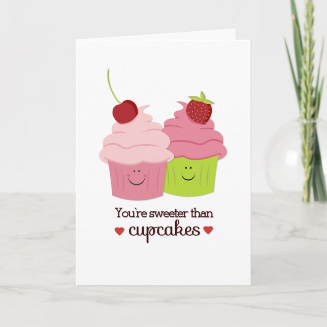 You're Sweeter Than Cupcakes Valentine Holiday Card (Front)