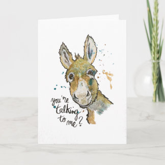 You're talking to me? card