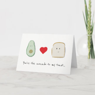 You're the avocado to my toast birthday card