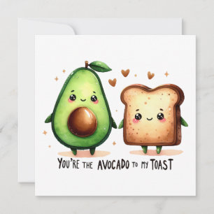 You're the Avocado to My Toast – Whimsical Love  Card