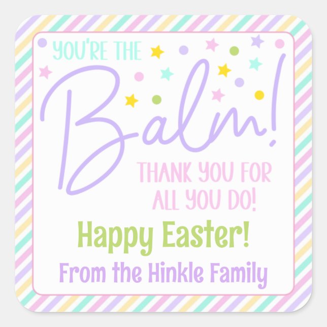 You're The Balm Gift Square Sticker (Front)