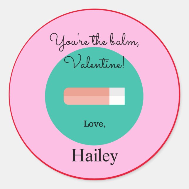You're the Balm Valentine Sticker (Front)