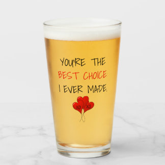 You're the Best Choice I Ever Made Valentine  Glass