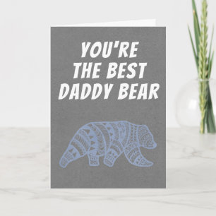 You're the Best Daddy Bear Happy Father's Day Card