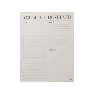 you're the best ever 11" x 8.5" Notepad - 40 pages